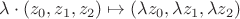 $\lambda\cdot(z_0,z_1,z_2)\mapsto (\lambda z_0,\lambda z_1, \lambda z_2)$