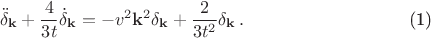 \begin{equation}\label{wave_eq_ampl}
\ddot{\delta}_{\mathbf{k}} + {4 \over 3 t}\dot{\delta}_{\mathbf{k}} = - v^2 \mathbf{k}^2\delta_{\mathbf{k}} +
{2 \over 3 t^2}\delta_{\mathbf{k}}\,.
\end{equation}