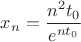 $x_n = \dfrac {n^2t_0} {e^{nt_0}}$