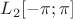 $L_{2}[-\pi;\pi]$