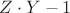 $Z\cdot Y - 1$