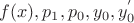 $f(x),p_1,p_0,y_0,y_0^'$
