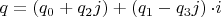 $q=\left(q_0+q_2j\right)+\left(q_1-q_3j\right){\cdot i}$