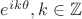 $e^{ik\theta}, k\in \mathbb{Z}$