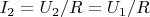 $I_2 = U_2/R = U_1/R$
