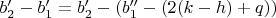 $b_2'-b_1'=b_2'-(b_1''-(2(k-h)+q))$