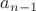 $\[{a_{n - 1}}\]$