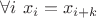 $ \forall i \ x_i = x_{i+k}$