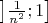 $\left ] \frac{1}{n^2}; 1 \right ] $
