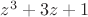 $z^3+3z+1$