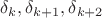 $\delta _k,\delta _{k+1}, \delta _{k+2}$