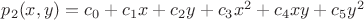 $p_2(x,y)=c_0+c_1x+c_2y+c_3x^2+c_4xy+c_5y^2$