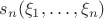 $s_n(\xi_1,\ldots ,\xi_n)$