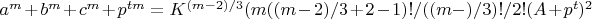 $a^{m}+ b^{m}+ c^{m}+ p^{tm}=K^{(m-2)/3}(m((m-2)/3+2-1)!/((m-)/3)!/2!(A+p^{t})^2$