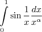 $$\int\limits_0^1 \sin{\frac{1}{x}} \frac{dx}{x^\alpha}$$