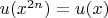 $u(x^{2n}) = u(x)$