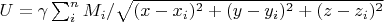 $U=\gamma \sum_{i}^{n}M_{i}/\sqrt{(x-x_{i})^2+(y-y_{i})^2+(z-z_{i})^2}$