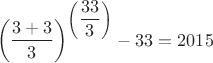 $$\left(\dfrac{3+3}{3}\right)^{\left(\dfrac{33}{3}\right)}-33=2015$$