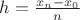 $h=\frac{x_n-x_0}{n}$