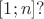 $[1;n]?$