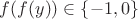 $f(f(y))\in\{-1,0\}$