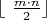 $\lfloor\ \frac{m \cdot n}{2} \rfloor$