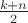 $\frac{k + n}{2}$