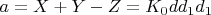 $a = X + Y-Z = K_0dd_1d_1$