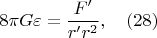$$8{\pi}G{\varepsilon}=\frac{F'}{r'r^2}, \quad(28)$$