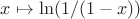$x \mapsto \ln(1/(1-x))$