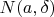 $N(a,\delta)$