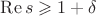$\operatorname{Re}s\geqslant 1+\delta$