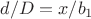 $d/D=x/b_1$