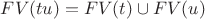 $FV(tu) = FV(t)\cup FV(u)$
