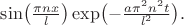 $\sin\bigl(\tfrac{\pi nx}{l}\bigr)\exp\bigl(-\tfrac{a\pi^2n^2t}{l^2}\bigr).$