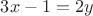 $3x-1=2y$