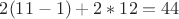 $2(11-1)+2*12=44$