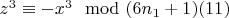 $z^3\equiv-x^3\mod (6n_1 +1)\engo(11)$