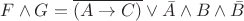 $ F \wedge G =\overline{(A \to C )} \vee \bar{A} \wedge B \wedge \bar{B} $