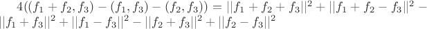 $4((f_1 + f_2, f_3) - (f_1, f_3) - (f_2, f_3)) = ||f_1+f_2+f_3||^2 + ||f_1+f_2-f_3||^2 - ||f_1+f_3||^2 + ||f_1-f_3||^2 - ||f_2+f_3||^2 + ||f_2-f_3||^2$