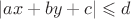 $|ax+by+c|\leqslant d$