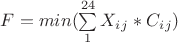 $F=min(\sum\limits_{1}^{24}X_i_j*C_i_j)$ $F=min(\sum\limits_{1}^{24}X_i_j*C_i_j)$