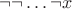 $\neg \neg\dots \neg x$