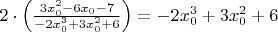 $2 \cdot  \left( \frac{3x_{0}^{2}-6x_{0}-7}{-2x_{0}^{3}+3x_{0}^{2}+6} \right ) = -2x_{0}^{3}+3x_{0}^{2}+6$