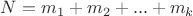 $N= m_1+m_2+...+m_k$