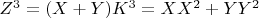 $Z^3=(X+Y)K^3=XX^2+YY^2$
