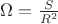 $\Omega=\frac{S}{R^2}$