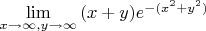 $\lim\limits_{x\to\infty,y\to \infty}{(x+y)e^{-(x^2+y^2)}}$