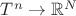 $T^n\to\mathbb{R}^{N}$