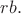 $rb.$